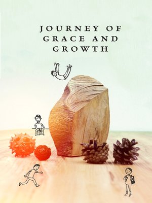 cover image of Journey of Grace and Growth